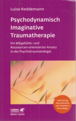 Imagen del vendedor de Psychodynamisch Imaginative Traumatherapie - PITT: Ein Mitgefhls- und Ressourcen-orientierter Ansatz in der Psychotraumatologie. Leben Lernen ; 320. a la venta por Fundus-Online GbR Borkert Schwarz Zerfa