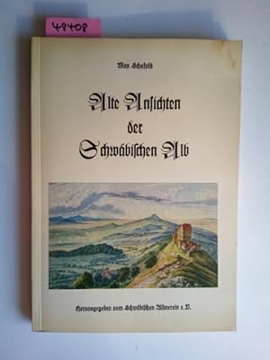 Alte Ansichten der Schwäbischen Alb Max Schefold