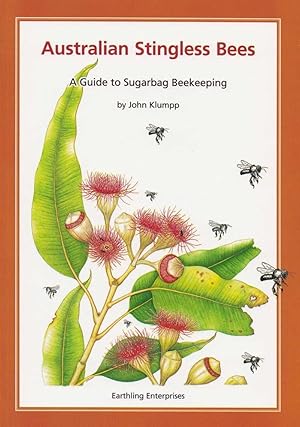 Australian Stingless Bees: A Guide to Sugarbag Beekeeping