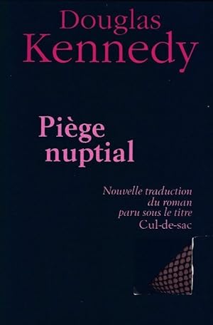 Piège nuptial - Douglas Kennedy
