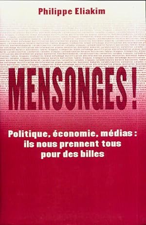 Seller image for Mensonges ! - Philippe Eliakim for sale by Book Hmisphres