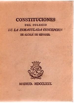 Seller image for Constituciones, estatutos y arreglo Colegio Inmaculada Concepcin de Alcal de Henares . for sale by Librera Astarloa