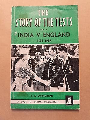 Image du vendeur pour THE STORY OF THE TESTS - VOL. 1 : INDIA V ENGLAND 1932-1959 mis en vente par Barclay Books