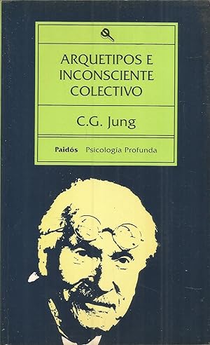 ARQUETIPOS E INCONSCIENTE COLECTIVO colecc Psicologia Profunda