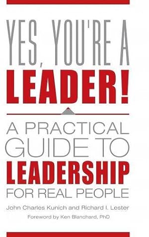 Seller image for Yes, You're a Leader!: A Practical Guide to Leadership for Real People [Hardcover ] for sale by booksXpress