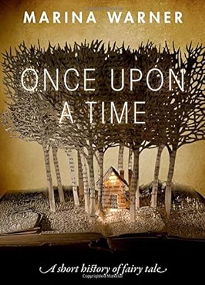 Immagine del venditore per Once Upon a Time: A Short History of Fairy Tale by Warner, Marina [Paperback ] venduto da booksXpress