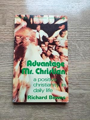Immagine del venditore per Advantage Mr Christian: A Positive Christianity in Daily Life venduto da Peter & Rachel Reynolds