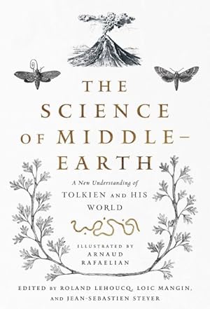 Seller image for Science of Middle-Earth : A New Understanding of Tolkien and His World for sale by GreatBookPrices