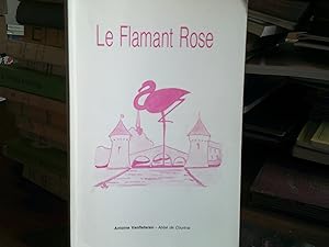 LE FLAMANT ROSE 1921-1947-1965