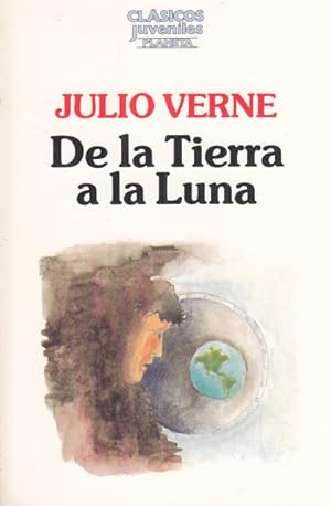 Imagen del vendedor de DE LA TIERRA A LA LUNA a la venta por Librera Vobiscum