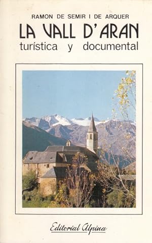 Seller image for LA VALL D'ARAN, TURISTICA Y DOCUMENTAL for sale by Librera Vobiscum