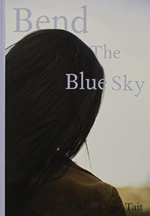 Seller image for Bend the Blue Sky [Soft Cover ] for sale by booksXpress