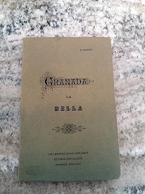 GRANADA LA BELLA. Edición Facsimilar de la edición privada que el autor publicó en Helsingfors, 1896