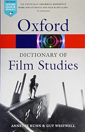 Seller image for A Dictionary of Film Studies (Oxford Quick Reference) by Kuhn, Annette, Westwell, Guy [Paperback ] for sale by booksXpress