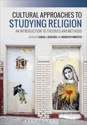 Seller image for Cultural Approaches to Studying Religion : An Introduction to Theories and Methods for sale by GreatBookPrices