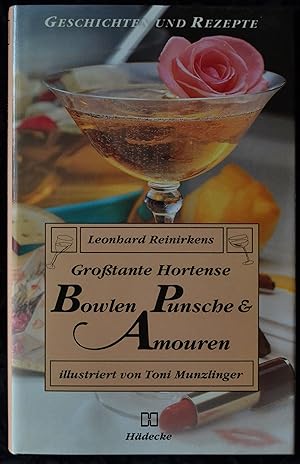 Großtante Hortense: Bowlen, Punsche & Amouren