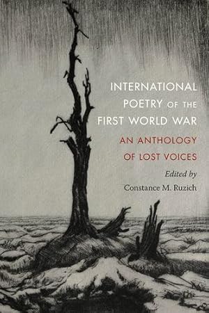 Imagen del vendedor de International Poetry of the First World War: An Anthology of Lost Voices [Hardcover ] a la venta por booksXpress
