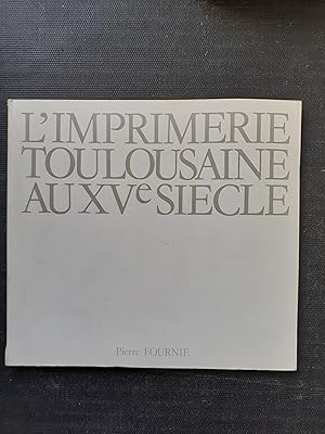 L'imprimerie toulousaine au XVe siècle