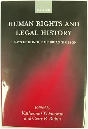Bild des Verkufers fr Human Rights and Legal History: Essays in Honour of Brian Simpson zum Verkauf von PsychoBabel & Skoob Books