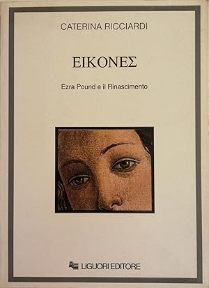 EIKONES. EZRA POUND E IL RINASCIMENTO