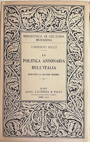 LA POLITICA ANNONARIA DELL'ITALIA. DURANTE LA GRANDE GUERRA