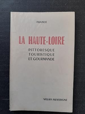 La Haute-Loire pittoresque touristique et gourmande - Velay-Auvergne