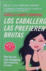 Seller image for Los caballeros las prefieren brutas for sale by Librera Alonso Quijano