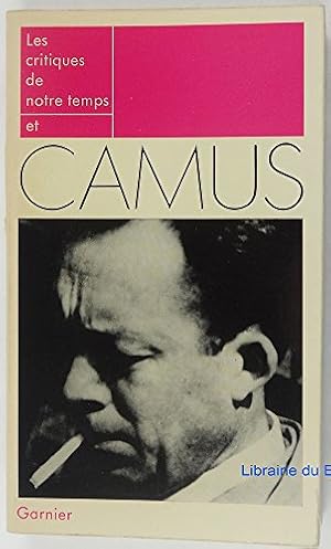 Bild des Verkufers fr Les critiques de notre temps et Camus. zum Verkauf von Gabis Bcherlager