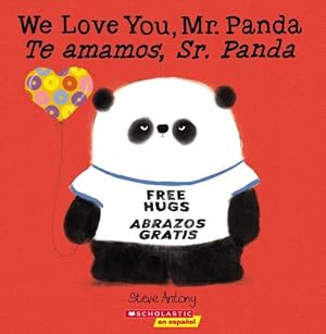 Seller image for We Love You, Mr. Panda / Te amamos, Sr. Panda (Bilingual) (Spanish and English Edition) by Antony, Steve [Paperback ] for sale by booksXpress
