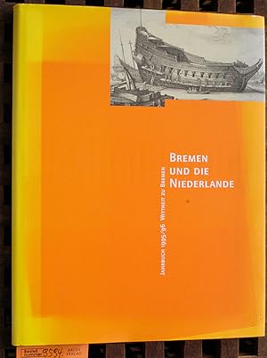 Bremen und die Niederlande. Jahrbuch 1995/96. Hrsg.: Die Wittheit zu Bremen. Red.: Martina Rudlof...