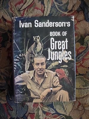 Seller image for Ivan Sanderson's Book of Great Jungles for sale by Anne Godfrey