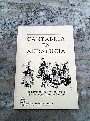 CANTABRIA EN ANDALUCIA. Aproximación a la figura del Jándalo en la tradición literaria de Cantabria.