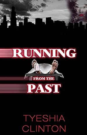 Seller image for RUNNING FROM THE PAST by TYESHIA, CLINTON [Paperback ] for sale by booksXpress