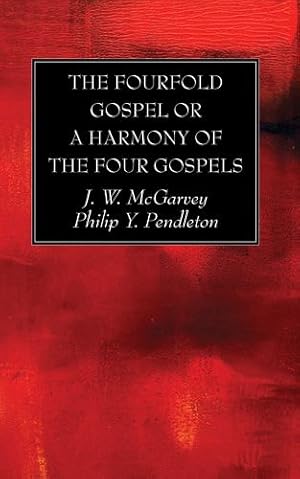 Image du vendeur pour The Fourfold Gospel or a Harmony of the Four Gospels [Soft Cover ] mis en vente par booksXpress