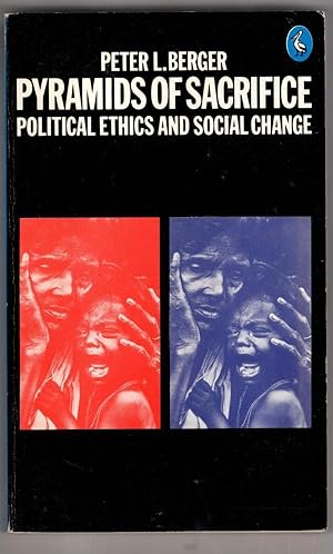 Seller image for Pyramids of Sacrifice: Political Ethics and Social Change for sale by High Street Books
