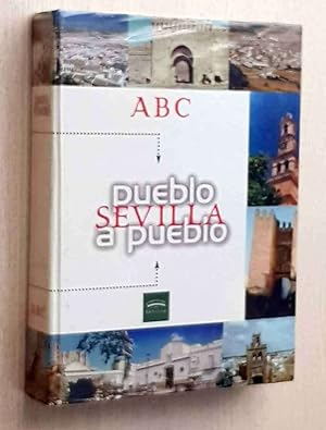 Seller image for SEVILLA PUEBLO A PUEBLO for sale by MINTAKA Libros