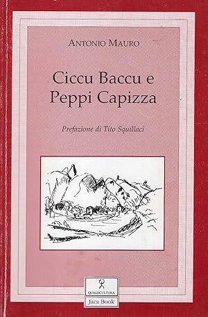 Seller image for Ciccu Baccu e Peppi Capizza for sale by Studio Bibliografico Viborada