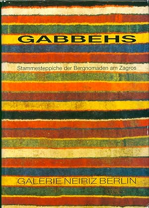 Gabbehs. Stammesteppiche der Bergnomaden am Zagros.