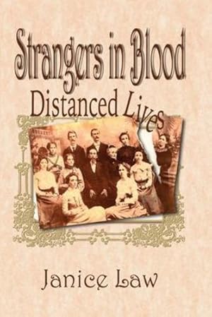 Seller image for Strangers in Blood: Distanced Lives by Law, Janice [Paperback ] for sale by booksXpress