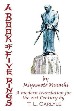 Immagine del venditore per A BOOK OF FIVE RINGS by Miyamoto Musashi by Carlyle, T L [Paperback ] venduto da booksXpress