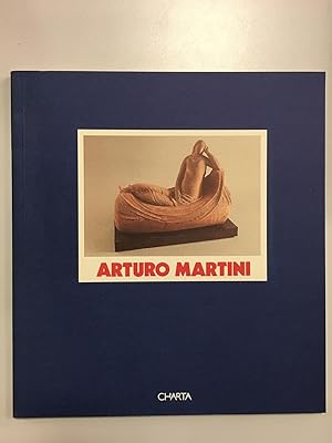 Seller image for Arturo Martini. A cura di Claudia Gian Ferrari. Charta.1993. for sale by Amarcord libri