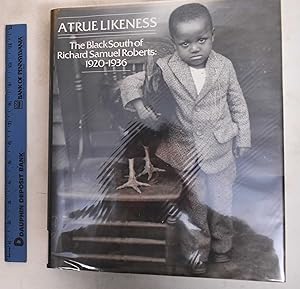 Bild des Verkufers fr A True Likeness: The Black South of Richard Samuel Roberts 1920-1936 (Limited) zum Verkauf von Mullen Books, ABAA