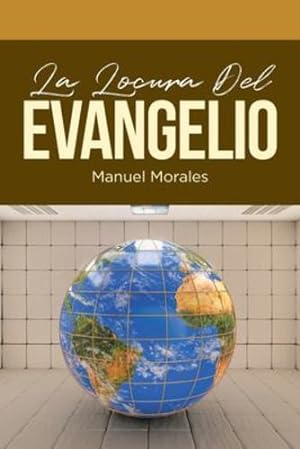 Bild des Verkufers fr La Locura Del Evangelio (Spanish Edition) [Soft Cover ] zum Verkauf von booksXpress