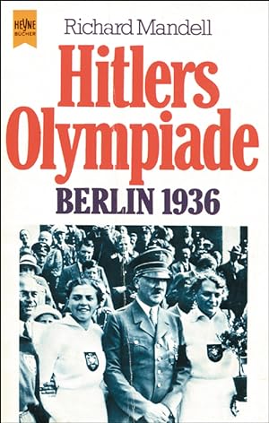 Bild des Verkufers fr Hitlers Olympiade, Berlin 1936. zum Verkauf von AGON SportsWorld GmbH