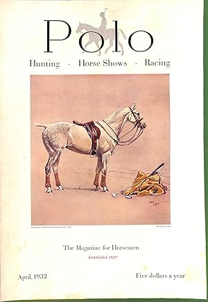 Polo Magazine April, 1932 w/ Cecil Aldin Polo Pony "Activity" On Cover