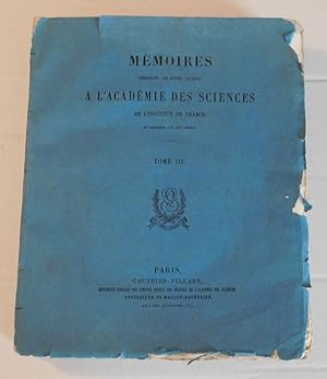 Imagen del vendedor de MEMOIRE SUR LE PRINCIPE DES FORCES VIVES DANS LES MOUVEMENS RELATIFS DES MACHINES" by Gaspard-Gustave de Coriolis [Published in "Memoires presentes par divers savans a l'Academie Royale des Sciences de l'Institut de France,. Tome Troisieme"]. [Together with]: J.L. Woisard's "Recherches sur la determination des fonctions de deux variables dont les coefficiens differentiels du premier ordre sont donnes implicitement", Michel-Auguste Ostrogradsky's "Memoire sur la propagation des ondes dans un bassin cylindrique", Coraboeuf's "Memoire sur les operations geodesiques des Pyrenees et la comparaison du niveau des deux mers", C.A. Morlet's "Memoire sur la determination de l'equateur magnetique, et sur les changemens quis sont survenus dans le cours de cette courbe depuis 1776 jusqu'a nos jours", E. Soubeiran's "Memoire sur les arseniures d'hydrogene", Couverchel's "Memoire sur la maturation des fr a la venta por Blue Mountain Books & Manuscripts, Ltd.