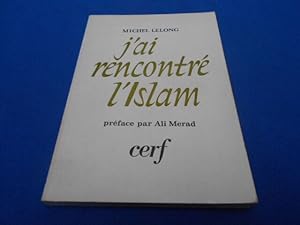 Image du vendeur pour J'Ai rencontr L'Islam mis en vente par Emmanuelle Morin