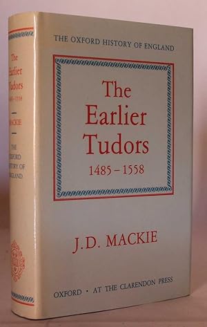 The Earlier Tudors 1485-1558 (The Oxford History of England)