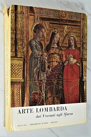 Seller image for ARTE LOMBARDA dai Visconti agli Sforza for sale by Lost Time Books