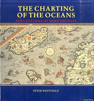 Bild des Verkufers fr The Charting of the Oceans: Ten Centuries of Maritime Maps zum Verkauf von Klondyke